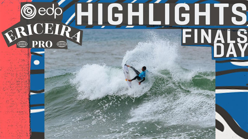 Highlights Finals Day: EDP Ericeira Pro